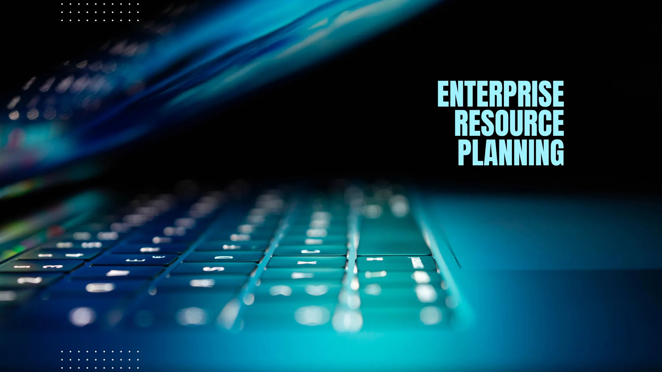 ERP Unleashed: Revolutionizing Business Efficiency and Growth